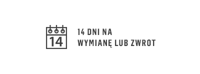 14 dni wymiana lub zwrot